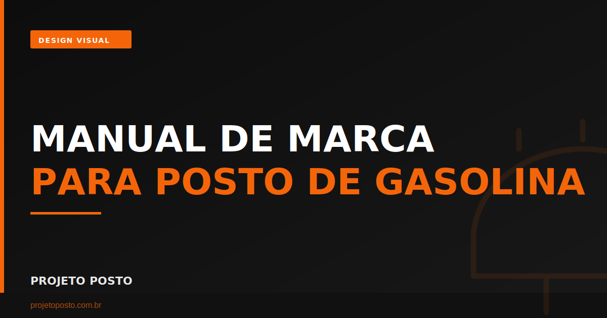 Manual de marca para posto de gasolina: o que é, o que precisa ter e por que é indispensável